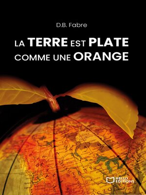 cover image of La Terre est plate comme une orange